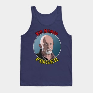 Kid Named Finger - Mike Ehrmantraut Tank Top